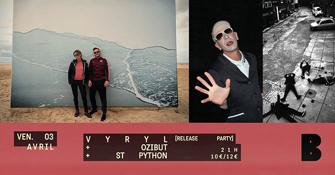 VYRYL [release party] + OZIBUT + ST PYTHON