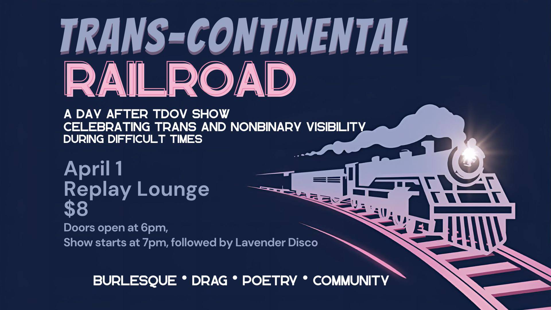 Trans-Continental Railroad: A Day After Trans Day of Visibility Show